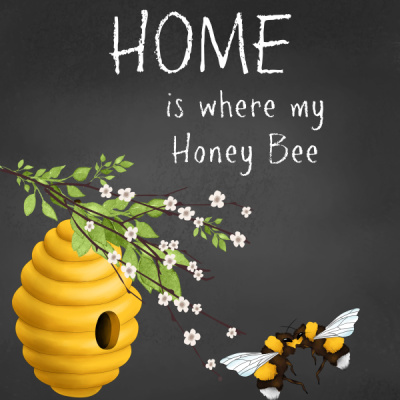 Protected: 8 x 10 Home is Where My Honey Bee